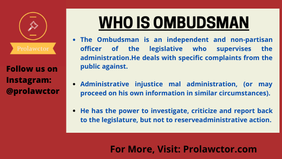 Who is Ombudsman: Admin Law Notes- Prolawctor