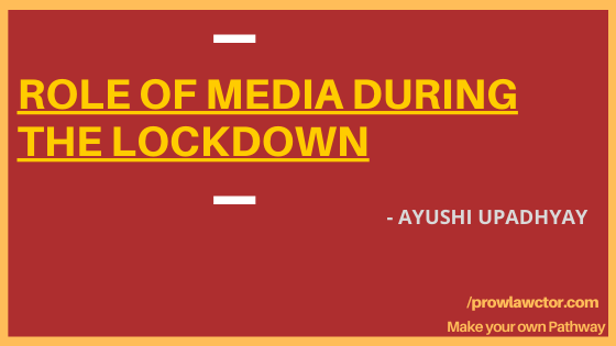 ROLE OF MEDIA DURING THE LOCKDOWN